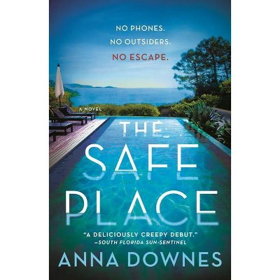The Safe Place - by Anna Downes (Paperback)