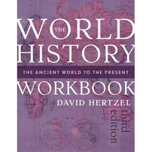 World History Workbook - 3rd Edition by  David Hertzel (Paperback) - 1 of 1