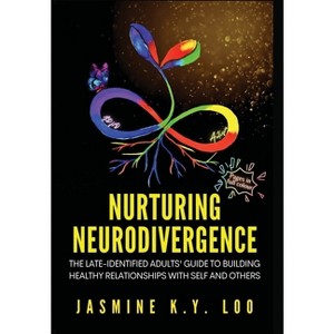 Nurturing Neurodivergence - by Jasmine K Y Loo - 1 of 1