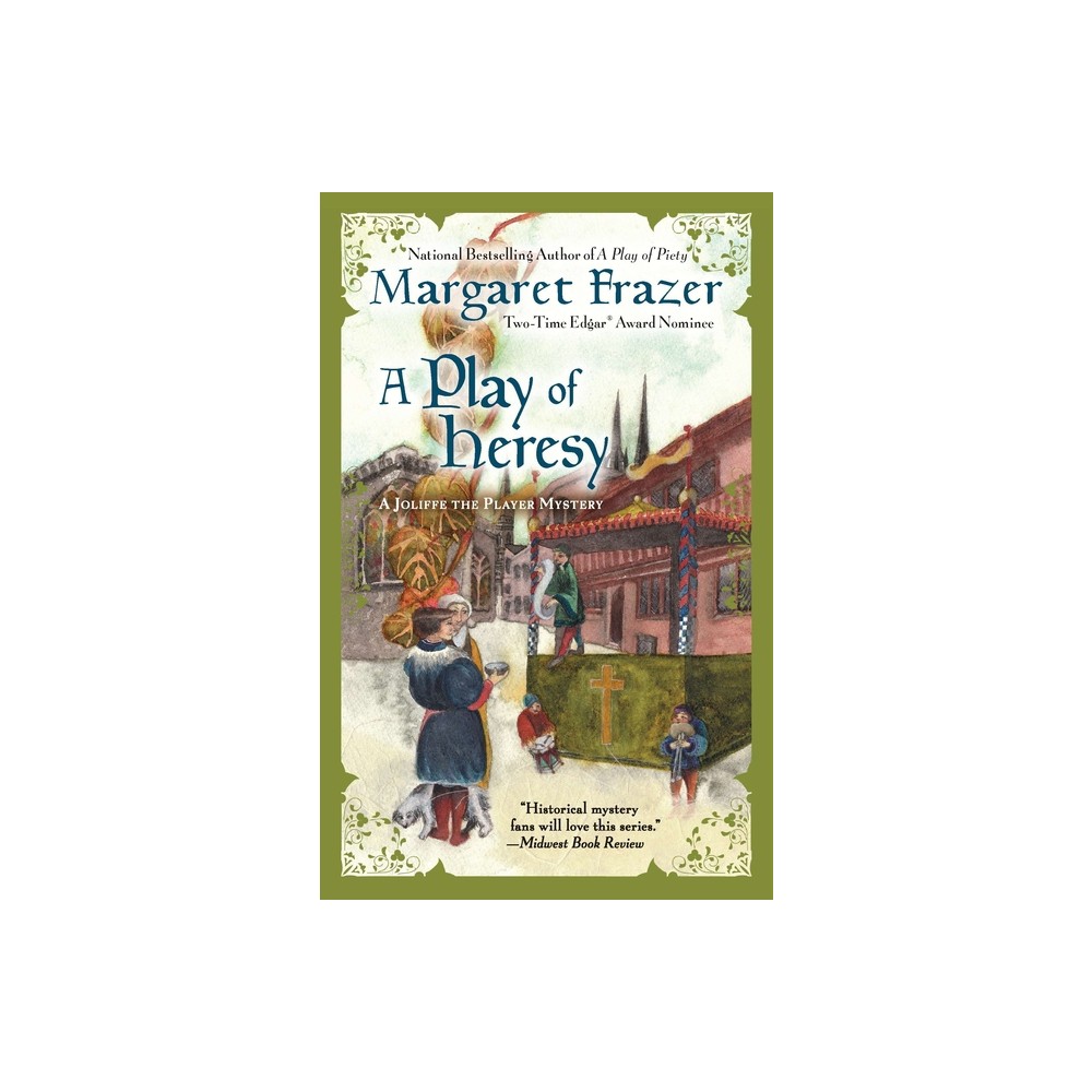 A Play of Heresy - (Joliffe Mystery) by Margaret Frazer (Paperback)