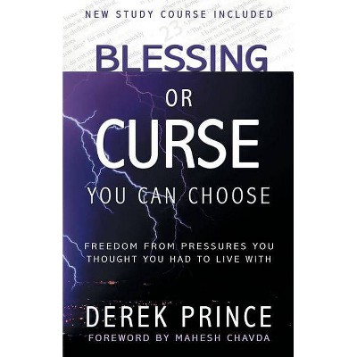 Blessing or Curse - by  Derek Prince (Paperback)