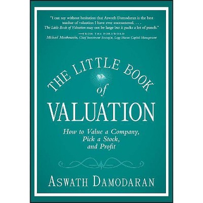 The Little Book of Valuation - (Little Books. Big Profits) by  Aswath Damodaran (Hardcover)