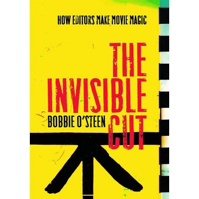 The Invisible Cut - by  Bobbie O'Steen (Paperback)