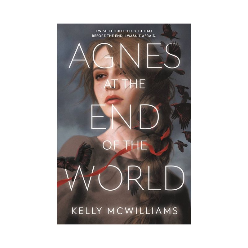 Agnes at the End of the World - by Kelly McWilliams, 1 of 2