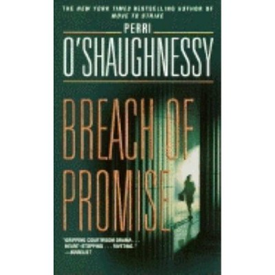 Breach of Promise - (Nina Reilly) by  Perri O'Shaughnessy (Paperback)