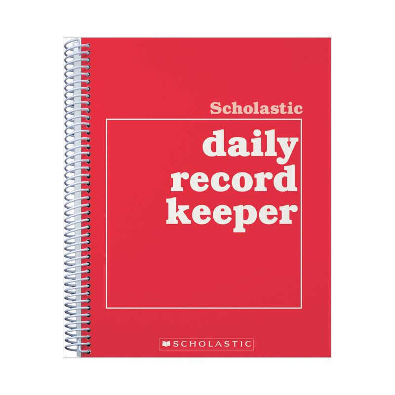 Scholastic Daily Record Keeper - by  Scholastic Teaching Resources & Scholastic (Paperback), 1 of 2