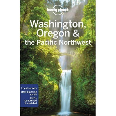 Lonely Planet Washington, Oregon & the Pacific Northwest 8 - (Travel Guide) 8th Edition (Paperback)