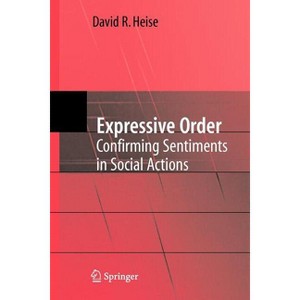 Expressive Order - by  David R Heise (Paperback) - 1 of 1