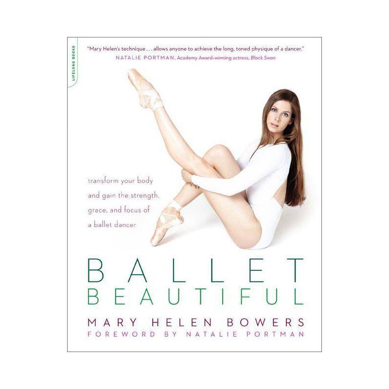 Ballet Beautiful - by  Mary Helen Bowers (Paperback), 1 of 2