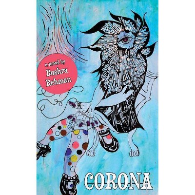 Corona - by  Bushra Rehman (Paperback)