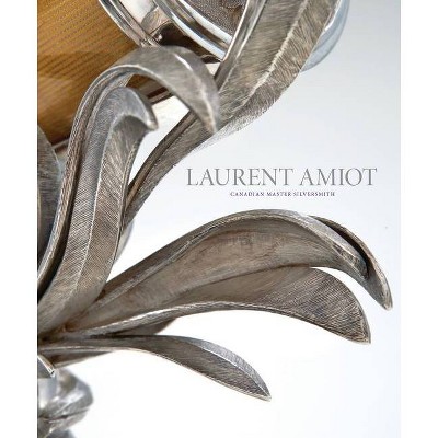 Laurent Amiot - by  René Villeneuve (Hardcover)