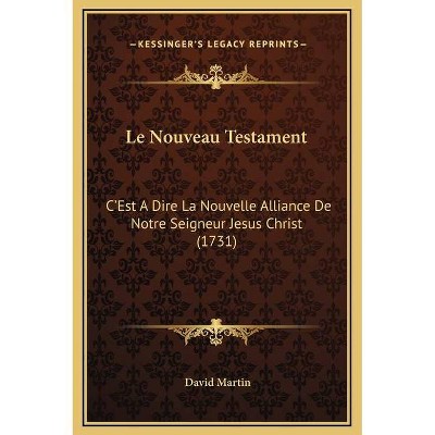 Le Nouveau Testament - by  David Martin (Hardcover)