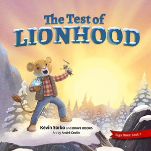 The Test of Lionhood - (Freedom Island) by  Kevin Sorbo (Paperback) - 1 of 1