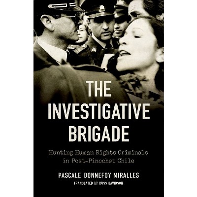 The Investigative Brigade - (latin America In Translation/en Traducción/em  Tradução) By Pascale Bonnefoy Miralles : Target