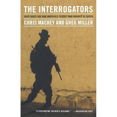 The Interrogators - by  Chris Mackey & Greg Miller (Paperback)