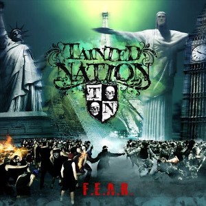 Tainted Nation - F.E.A.R. (CD) - 1 of 1