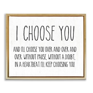 Stupell Industries I Choose You Romantic Love Quote Casual Typography Floating Frame Canvas Art - 1 of 4