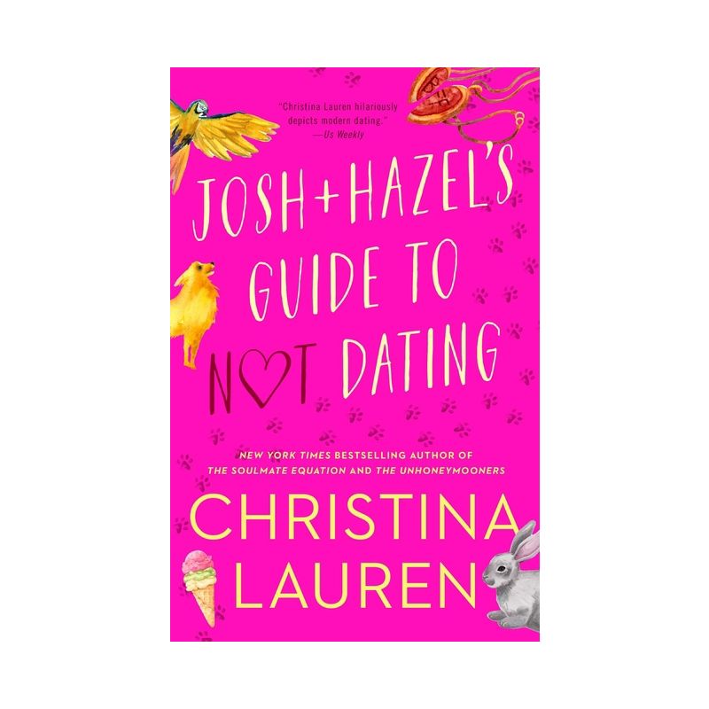 Josh and Hazel's Guide to Not Dating -  by Christina Lauren (Paperback), 1 of 2