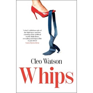 Whips - by  Cleo Watson (Paperback) - 1 of 1