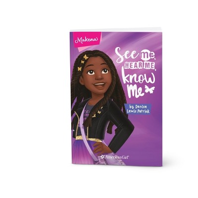 Makena: See Me, Hear Me, Know Me - (World by Us) by  Denise Lewis Patrick (Paperback)