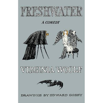Freshwater - by  Virginia Woolf (Paperback)