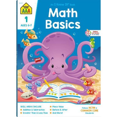 School Zone Math Basics Grade 1 Workbook - (I Know It!) (Paperback)