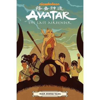 Avatar: The Last Airbender - Team Avatar Tales - by  Gene Luen Yang & Dave Scheidt & Sara Goetter & Ron Koertge (Paperback)
