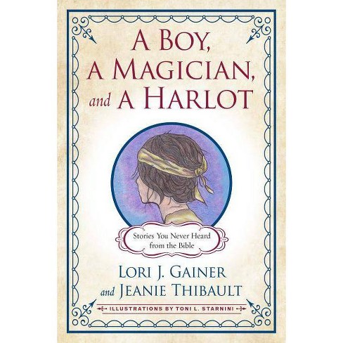 A Boy A Magician And A Harlot By Lori J Gainer Jeanie