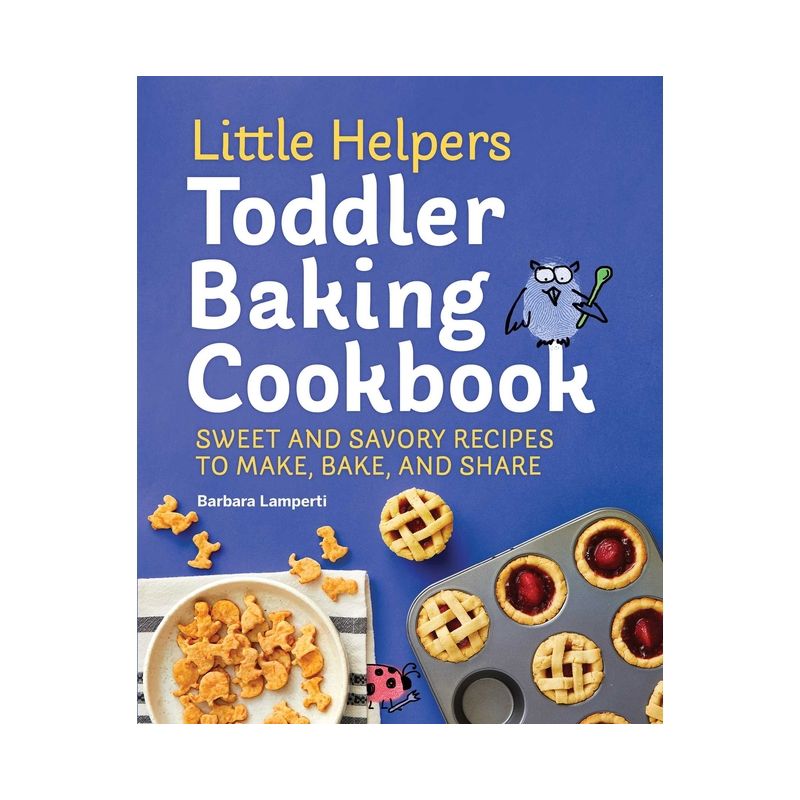 Little Helpers Toddler Baking Cookbook - by  Barbara Lamperti (Paperback), 1 of 2