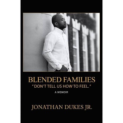 Blended Families - by  Jonathan Dukes (Paperback)