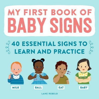 Image of My First Book of Baby Signs - by  Lane Rebelo (Hardcover)
