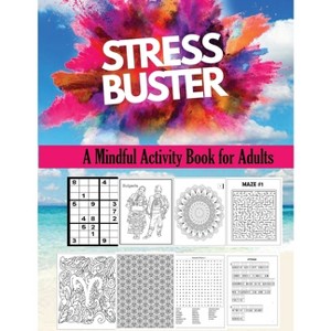Stress Buster Activity book for adults - by  Richa Yadav (Paperback) - 1 of 1