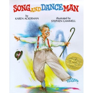 Song and Dance Man - (Borzoi Book) by  Karen Ackerman (Hardcover) - 1 of 1