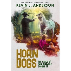 Horn Dogs - (Dan Shamble: Zombie, P.I.) by Kevin J Anderson - 1 of 1