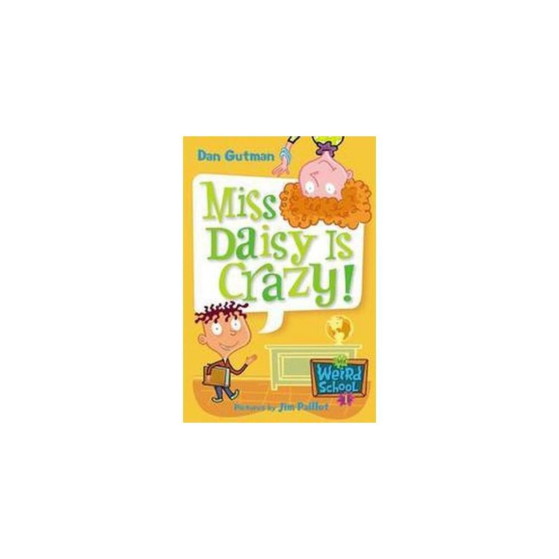 Miss Daisy Is Crazy! - By Dan Gutman ( Paperback ), 1 of 2