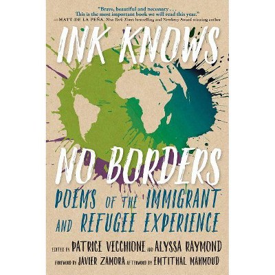 Ink Knows No Borders - by  Patrice Vecchione & Alyssa Raymond (Paperback)