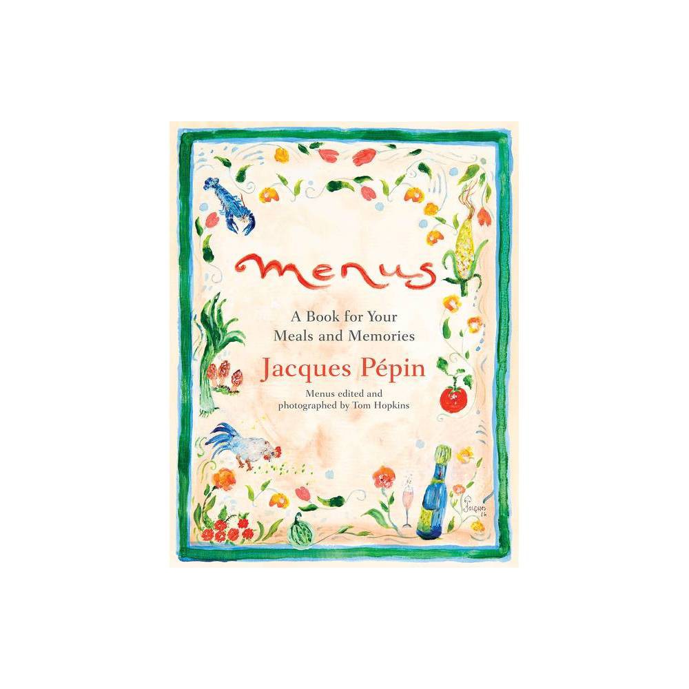 Menus - by Jacques Pépin (Hardcover)