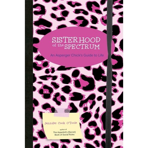 Sisterhood of the Spectrum - by Jennifer Cook (Paperback)