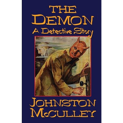 The Demon - by  Johnston D McCulley (Paperback)