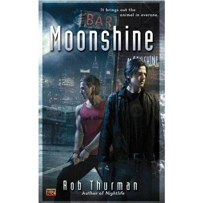 Moonshine - (Cal Leandros) by  Rob Thurman (Paperback)