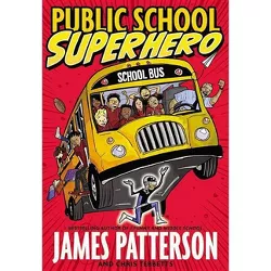 Public School Superhero (Hardcover) by James Patterson