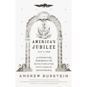 America's Jubilee - by  Andrew Burstein (Paperback) - 1 of 1