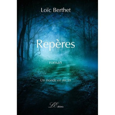 Repères - by  Loïc Berthet (Paperback)