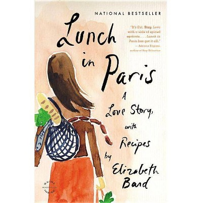 Lunch in Paris (Reprint) (Paperback) by Elizabeth Bard