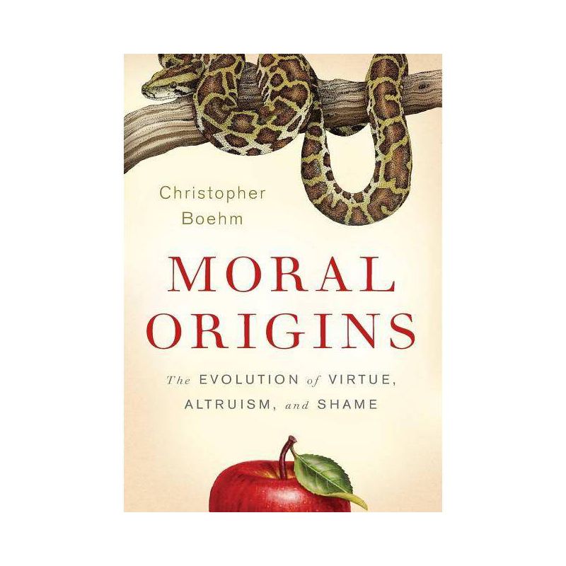 Moral Origins - by  Christopher Boehm (Hardcover), 1 of 2