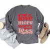 Simply Sage Market Women's Love More Worry Less Long Sleeve Garment Dyed Tee - 2 of 4