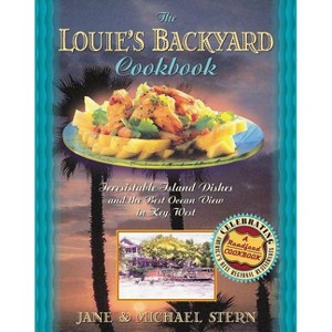 Louie's Backyard Cookbook - (Roadfood Cookbook) by  Michael Stern (Paperback) - 1 of 1