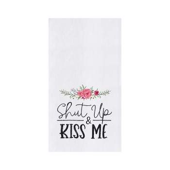 C&F Home Shut Up & Kiss Me Valentine's Day Embroidered Cotton Flour Sack Kitchen Towel Dishtowel