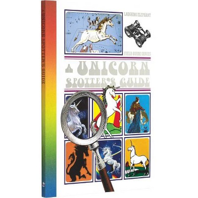 A Unicorn Spotter's Guide. - (Golden Age of Illustration) by  Benjamin Darling (Hardcover)