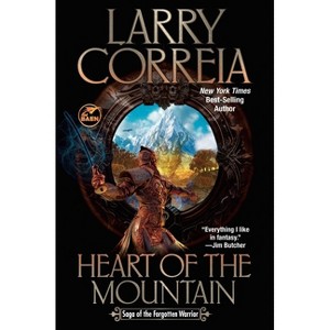Heart of the Mountain - (Saga of the Forgotten Warrior) by Larry Correia - 1 of 1